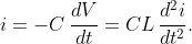 i=-C\,\dfrac{dV}{dt}=CL\,\dfrac{d^{2}i}{dt^{2}}.