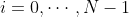 X_i \;\;i=0,\cdots,N-1
