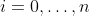 i=0,\dots,n