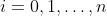 i=0,1,\ldots,n