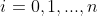 i=0,1,...,n