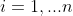 i=1,...n