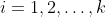 i=1,2,\dots,k