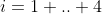 i=1 .. 4