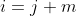 i=j+m