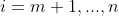 i=m+1,...,n