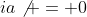 ia\not = 0