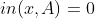 in(x,A)=0