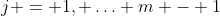 j = 1, \ldots m - 1
