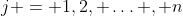 j = 1,2, \ldots , n