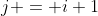 j = i+1
