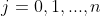 j=0,1,...,n