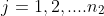 j=1,2,....n_2
