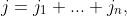 j=j_1+...+j_n,