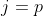 j=p
