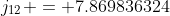 j_{12} = 7.869836324