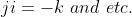 ji=-k\,\,and\,\,etc.
