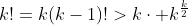 k!=k(k-1)!>k\cdot k^{\frac{k}{2}}