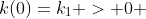 k(0)=k_1 > 0 