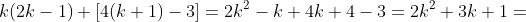 k(2k-1)+[4(k+1)-3]=2k^2-k+4k+4-3=2k^2+3k+1=