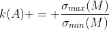 k(A) = \frac{\sigma_{max}(M)}{\sigma_{min}(M)}