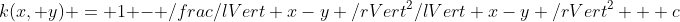 k(x, y) = 1 - \frac{\lVert x-y \rVert^2}{\lVert x-y \rVert^2 + c} 