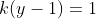 k(y-1)=1