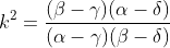 k^2=\frac{(\beta-\gamma)(\alpha-\delta)}{(\alpha-\gamma)(\beta-\delta)}