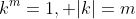 k^m=1, |k|=m