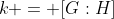 k = [G:H]