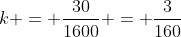 k = \frac{30}{1600} = \frac{3}{160}