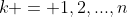 k = 1,2,\mbox{...},n