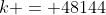 k = 48144