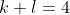 k+l=4