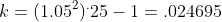 k=(1.05^2)^.25-1=.024695