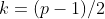 k=(p-1)/2