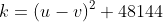 k=(u-v)^2+48144