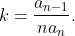 k=\frac{a_{n-1}}{na_n}.