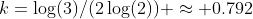 k=\log(3)/(2\log(2)) \approx 0.792