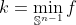 k=\min_{\mathbb{S}^{n-1}}f