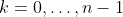 k=0,\dots,n-1