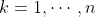 k=1,\cdots,n