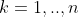 k=1,..,n