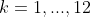 k=1,...,12