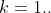 k=1..