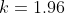 k=1.96