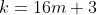 k=16m+3