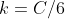k=C/6