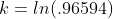 k=ln(.96594)