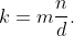 k=m\frac{n}{d}.